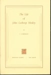 Joseph Guberman - The life of John Lothrop Motley.