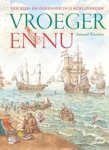 Arnoud Wierstra - Vroeger en nu