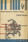 Tillyard, E.M.W. - Shakespeare's History Plays