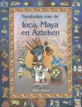 Heike Owusu - Symbolen van de Inka, Maya en Azteken