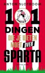 Anton Slotboom - 101 dingen die je weten moet over Sparta