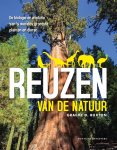 Graeme D. Ruxton - Reuzen van de natuur De biologie en evolutie van 's werelds grootste planten en dieren