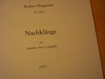 Heppener; Robert (b. 1925) - Nachklaenge; voor Gemengd koor a cappella (1977)