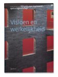  - Visioen en werkelijkheid