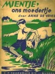 De Vries, Anne. - Mientje, ons moedertje. De Vries, Anne. - Mientje, ons moedertje.