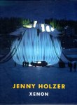 HOLZER, Jenny - Jenny Holzer - Xenon - [Signed].