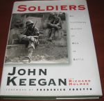 Keegan, John; Holmes, Richard - Soldiers, an illustrated history of men in battle
