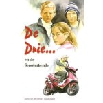 Berge - Berge-Goudzwaard, Loura van den-De drie en de Scooterbende (nieuw) Berge - Berge-Goudzwaard, Loura van den-De drie en de Scooterbende (nieuw)
