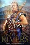 Rivers, Francine - As Sure as the Dawn (ENGELSTALIG) (Mark of the Lion #3)