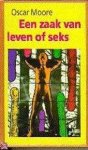 Moore - Zaak van leven of seks