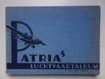 Hegener, Henri. - Patria's Luchtvaart-Album.
