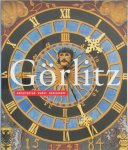  - Görlitz Architektur · Kunst · Geschichte