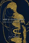 Jurgen Van steen - Weef je gouden draad, Leidend door jouw persoonlijke labyrinten. Jurgen Van steen - Weef je gouden draad, Leidend door jouw persoonlijke labyrinten.