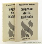 Safran, Alexandre. - Sagesse de la Kabbale [ 2 volumes ].