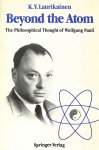 Laurikainen, K.V. - Beyond the Atom