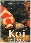 Boeykens, Edwig - Koi trilogie Boeykens, Edwig - Koi trilogie