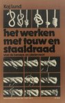 Lund - Werken met touw enz. beroeps en plezierv.