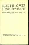 Carl Friedrich Freiherr von Langen, Wouter Slob - Rijden over hindernissen