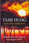 Hoag, Tami - Tot stof vergaan