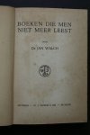 Dr. Jan Walch - BOEKEN DIE MEN NIET MEER LEEST