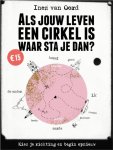 Inez van Oord - Als jouw leven een cirkel is, waar sta je dan? kies je richting en begin opnieuw