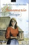 Annie Oosterbroek-Dutschun - Annemarie Trilogie