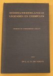 VOOYS, C.G.N DE. - Middelnederlandse legenden en exempelen. Bijdrage tot de kennis van de prozalitteratuur en het volksgeloof der middeleeuwen.