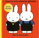 Dick Bruna - opoa en omoa pluis in ut Utregs