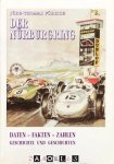 Jörg-Thomas Födisch - Der Nürburgring. Daten - Fakten - Zahlen. Geschichte und Geschichten
