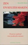 Ritskes, Rients R.R. - Zen en keuzes maken. Oosterse wijsheid voor praktische mensen