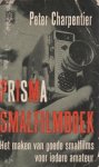 Charpentier, Peter - Prisma smalfilmboek