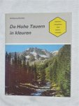 Bechtle, Wolfgang - De Hohe Tauern in kleuren. Een reisgids voor natuurvrienden