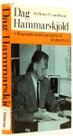 HAMMARSKJÖLD, D., DUSEN, H.P. VAN - Dag Hammerskjöld. A biographical interpretation of Markings.