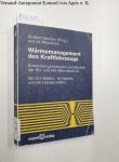 Deußen, Norbert und Norbert Deußen: - Wärmemanagement des Kraftfahrzeugs I: Entwicklungsmethoden und Bauteile der Kfz- und Nfz-Wärmetechnik: ... und Nfz-Wärmetechnik (Reihe Technik)