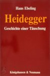 Hans Ebeling 115113 - Heidegger Geschichte einer Täuschung