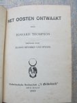 Thompson, Edward - HET OOSTEN ONTWAAKT Vertaald door Jeanne Reyneke van Stuwe