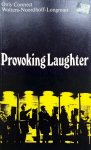 MacKinnon, A.H. (Ed.) - Provoking Laughter (ENGELSTALIG) (A variety of comic, satiric and absurd literature from Shakespeare to the present day) (Only Connect 4)