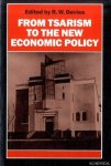 Davies, R.W. - From Tsarism to the New Economic Policy: Continuity and Change in the Economy of the USSR Davies, R.W. - From Tsarism to the New Economic Policy: Continuity and Change in the Economy of the USSR