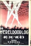 KONING, B - De Wereldoorlog 1939 - 1940
