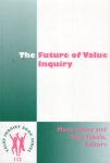 Hayry, Matti & Tuija Takala. - The future of value inquiry.