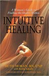 Beth Moran - Intuitive healing, a womans guide to finding the healer within