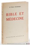 Tournier, Paul. - Bible et médecine. 6e-8e mille.