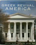 Roger G. Kennedy - Greek Revival America