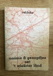 Veldeke kring Weert - Naame & gezagdjes oet 't Wieërter land
