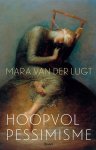 Mara van der Lugt - (1) Hoopvol Pessimisme