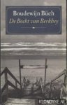 Büch, Boudewijn - De Bocht van Berkhey
