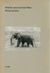Bie, S. de - Wildlife resources of the West African Savanna