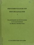 MERLEAU-PONTY, M., STRUYKER BOUDIER, C.E.M. - Fenomenologie en psychoanalyse 1. De problematiek van het bewustzijn en de psychoanalyse bij Maurice Merleau-Ponty.