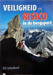 Pit Schubert - Veiligheid En Risico In De Bergsport