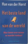 Han van Der Horst - Het beste land ter wereld waar komen onze normen en waarden vandaan?